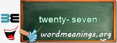 WordMeaning blackboard for twenty-seven